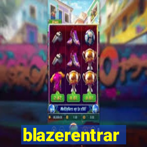 blazerentrar