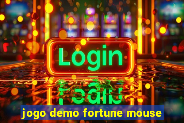 jogo demo fortune mouse