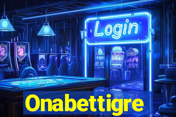 Onabettigre