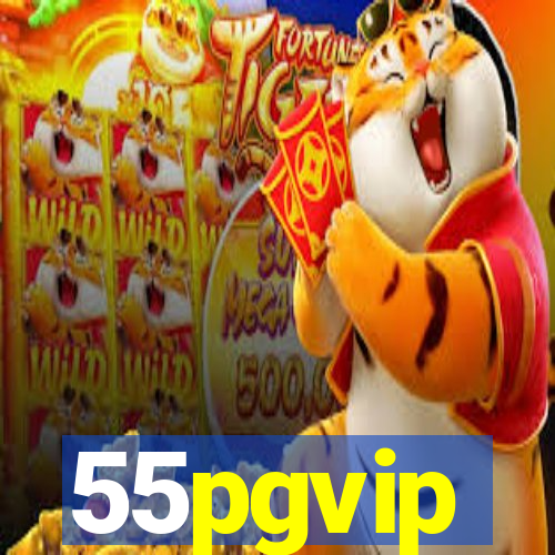 55pgvip