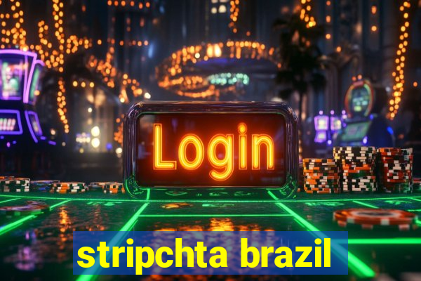 stripchta brazil