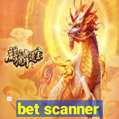 bet scanner