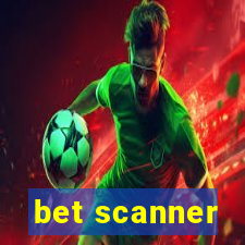 bet scanner