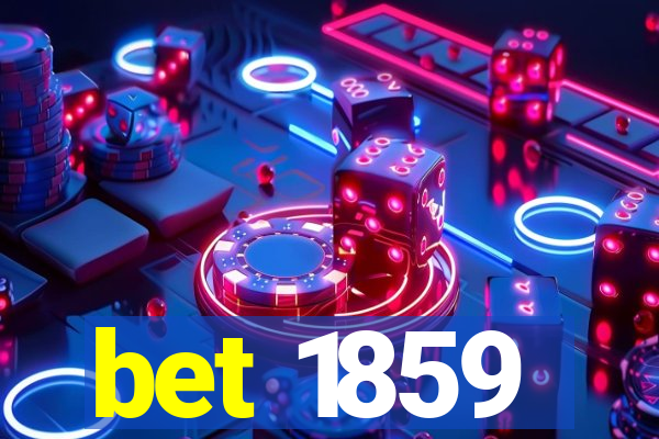 bet 1859