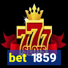 bet 1859