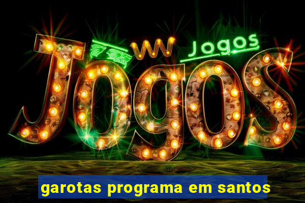 garotas programa em santos