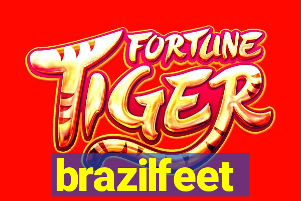 brazilfeet