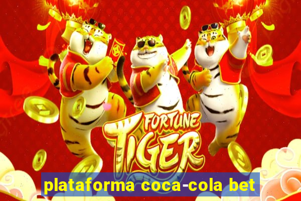 plataforma coca-cola bet