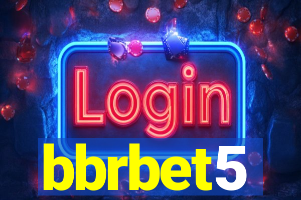 bbrbet5