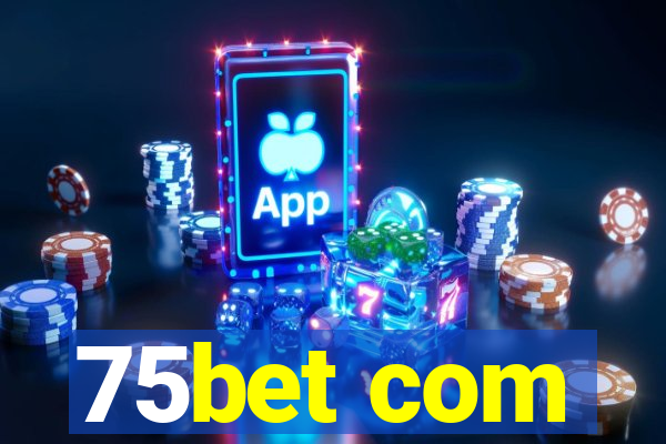 75bet com