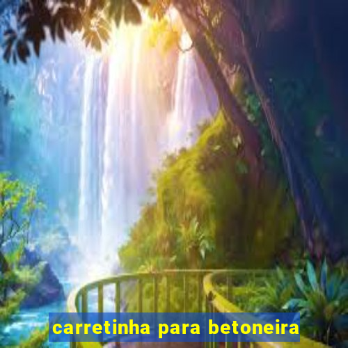 carretinha para betoneira