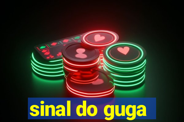 sinal do guga