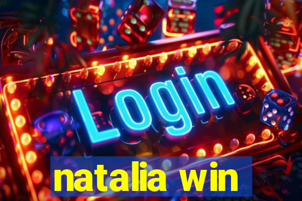 natalia win