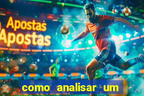 como analisar um jogo de futebol para apostar