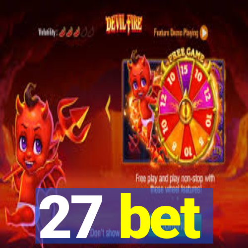 27 bet