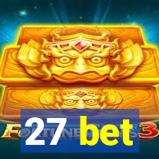 27 bet