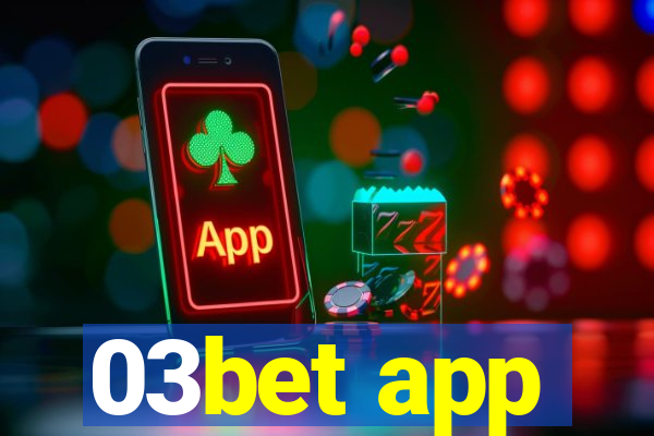 03bet app