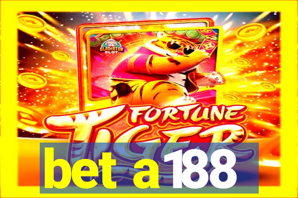 bet a188