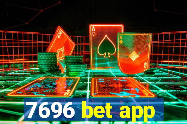 7696 bet app