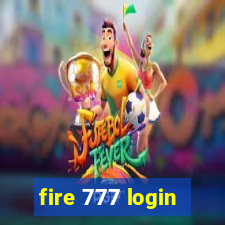 fire 777 login