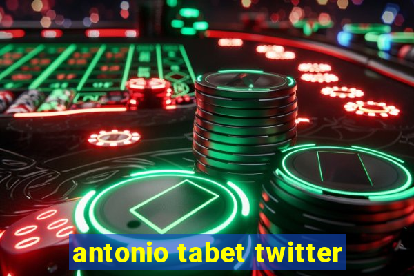 antonio tabet twitter