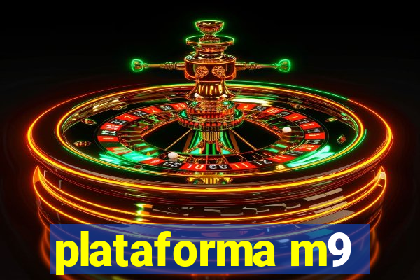 plataforma m9