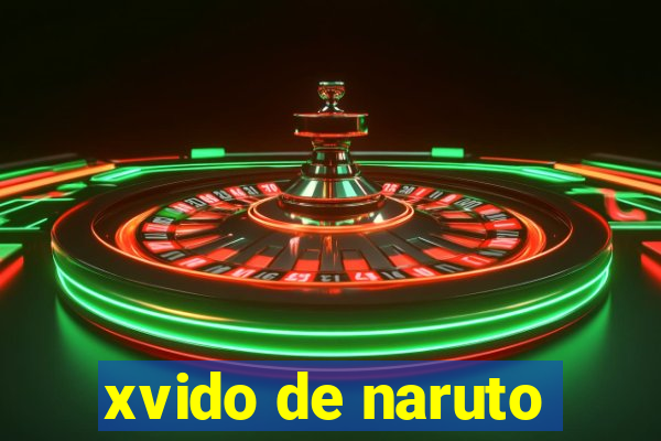 xvido de naruto