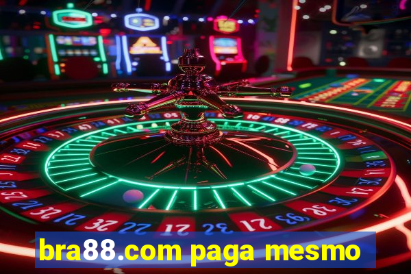 bra88.com paga mesmo