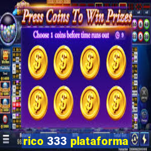 rico 333 plataforma