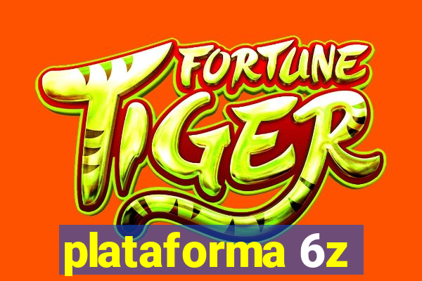 plataforma 6z