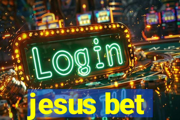 jesus bet