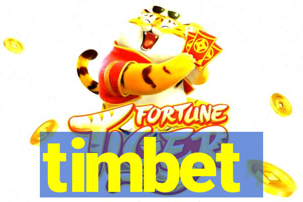 timbet