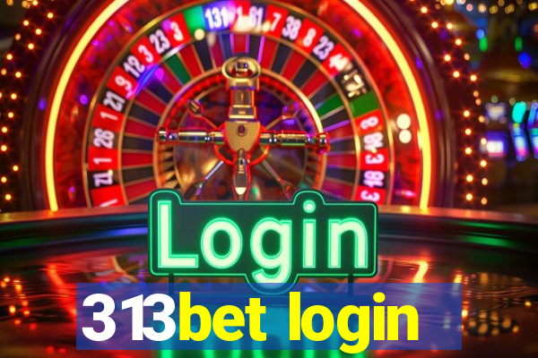 313bet login