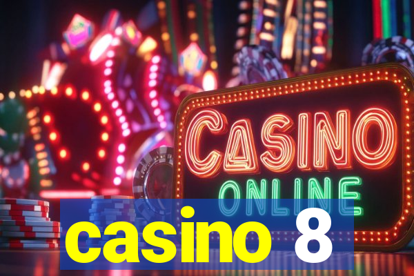 casino 8