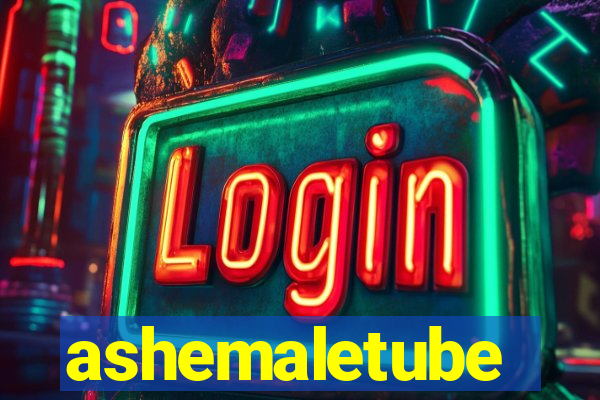 ashemaletube