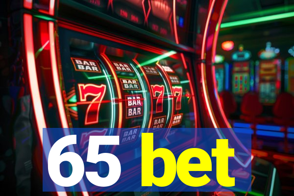 65 bet