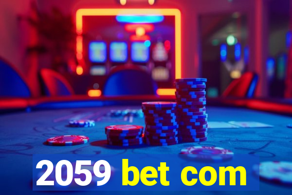 2059 bet com