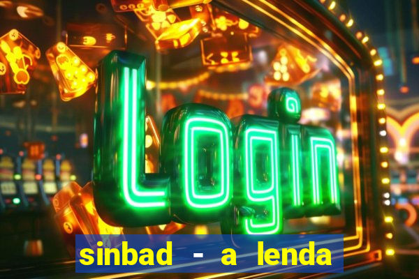 sinbad - a lenda dos sete mares online dublado