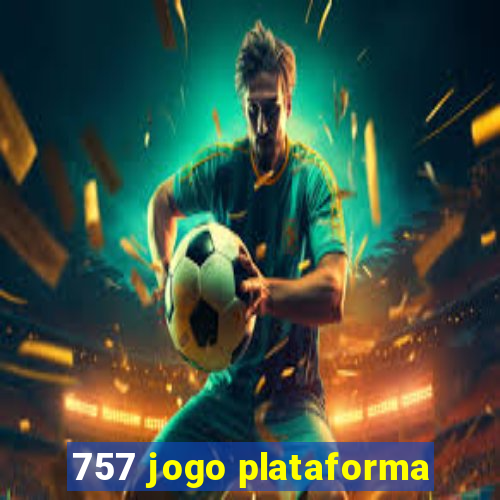 757 jogo plataforma