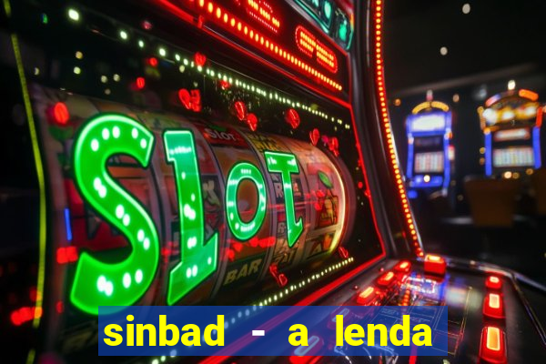 sinbad - a lenda dos sete mares filme completo dublado