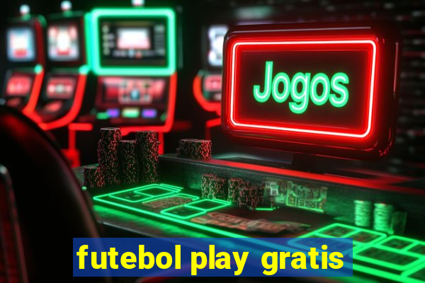 futebol play gratis