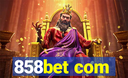 858bet com