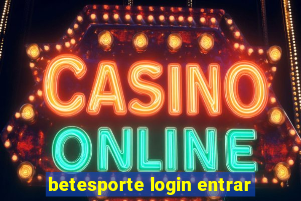 betesporte login entrar