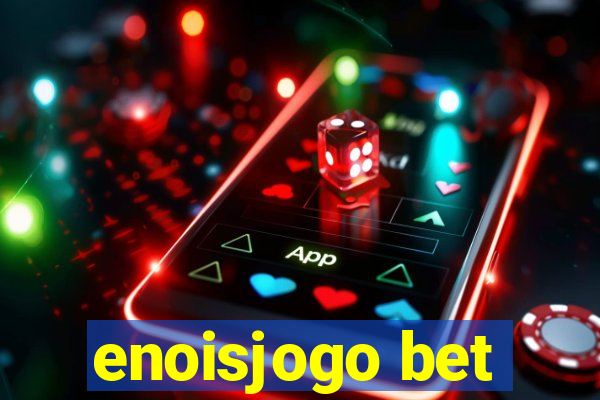 enoisjogo bet