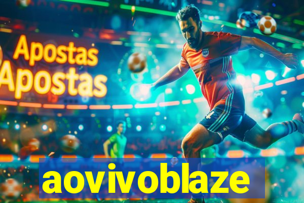 aovivoblaze