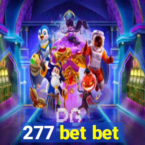 277 bet bet