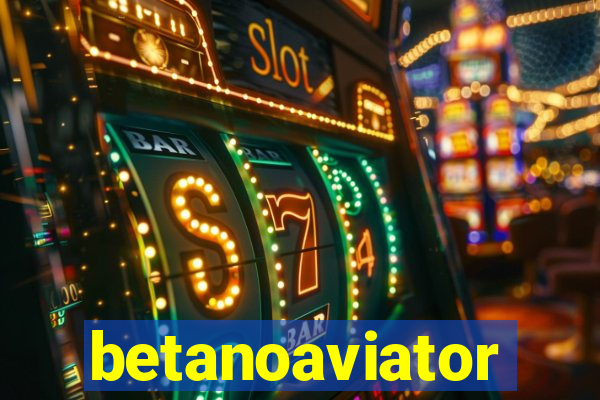 betanoaviator