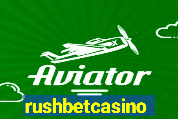 rushbetcasino