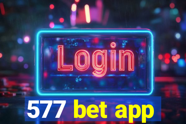 577 bet app