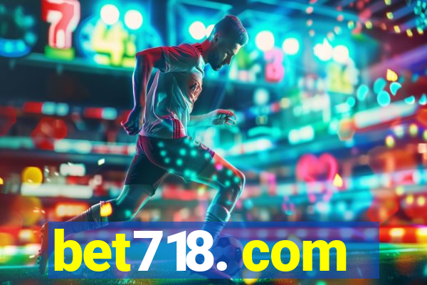 bet718. com